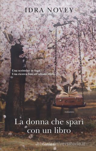 La donna che sparì con un libro di Idra Novey edito da Garzanti