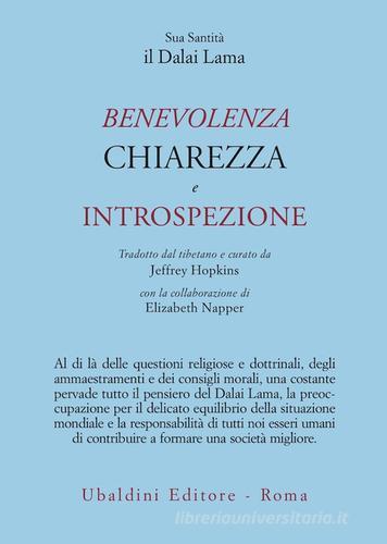 Benevolenza, chiarezza e introspezione di Gyatso Tenzin (Dalai Lama) edito da Astrolabio Ubaldini