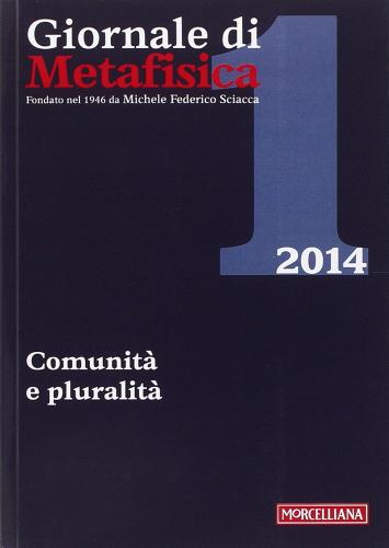Giornale di metafisica (2014) vol.1 edito da Morcelliana