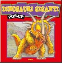 Dinosauri giganti. Libro pop-up edito da Edibimbi