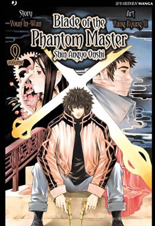Blade of the phantom master. Shin angyo onshi vol.9 di Youn In-Wan, Yang Kyung-il edito da Edizioni BD