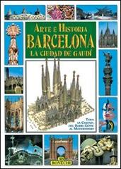 Arte e historia de Barcelona edito da Bonechi