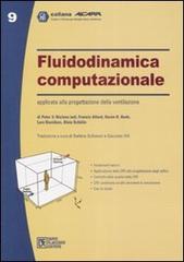 Fluidodinamica computazionale applicata alla progettazione della ventilazione edito da Flaccovio Dario