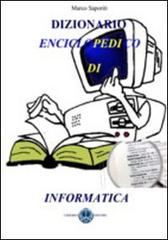Dizionario enciclopedico di informatica di Marco Saporiti edito da Cerebro