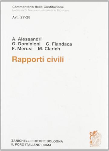 Commentario della Costituzione. Rapporti civili (artt. 27-28) edito da Zanichelli