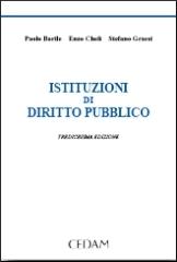 Istituzioni di diritto pubblico di Paolo Barile, Enzo Cheli, Stefano Grassi edito da CEDAM