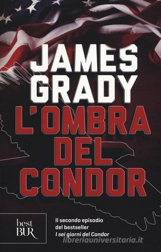 L' ombra del Condor di James Grady edito da Rizzoli