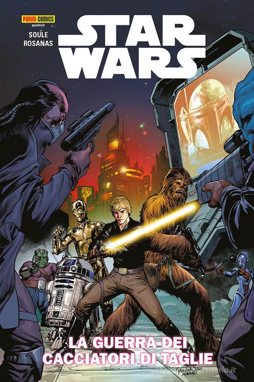Star Wars. La guerra dei cacciatori di taglie vol. 3 di Charles Soule edito da Panini Comics