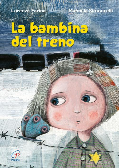 La bambina del treno di Lorenza Farina edito da Paoline Editoriale Libri