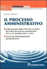Il processo amministrativo di Francesco Bartolini edito da CELT Casa Editrice La Tribuna