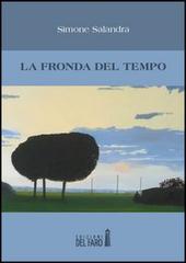 La fronda del tempo di Simone Salandra edito da Edizioni del Faro
