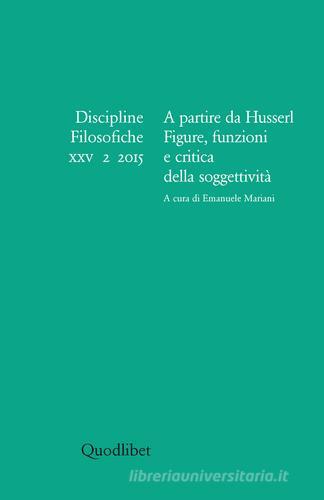 Discipline filosofiche (2015) vol.2 edito da Quodlibet
