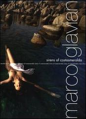 Sirens of Costa Smeralda di Marco Glaviano edito da Leonardo International