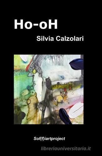 Ho-oh di Silvia Calzolari edito da Pubblicato dall'Autore