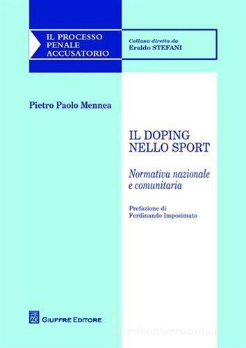 Il doping nello sport di Pietro Paolo Mennea edito da Giuffrè