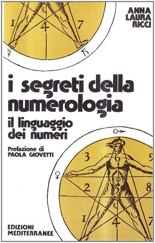 I segreti della numerologia di Anna L. Ricci edito da Edizioni Mediterranee