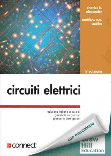 Circuiti elettrici. Con aggiornamento online di Charles K. Alexander, Matthew N. O. Sadiku edito da McGraw-Hill Education