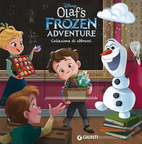 Collezione di abbracci. Olaf's Frozen adventure edito da Disney Libri