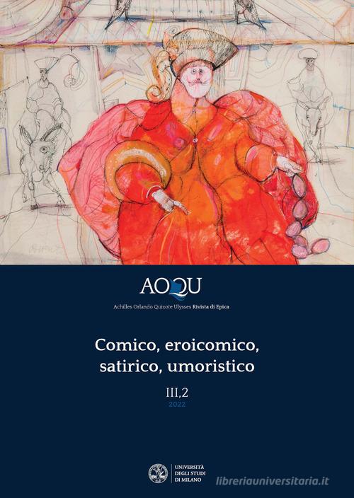 AOQU. Achilles Orlando Quixote Ulysses. Rivista di epica (2022) vol. 3 edito da Ledizioni
