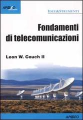 Fondamenti di telecomunicazioni di Leon W. Couch edito da Apogeo
