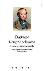 L' origine dell'uomo e la selezione sessuale di Charles Darwin edito da Newton Compton