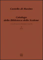 Castello di Masino. Catalogo della Biblioteca dello Scalone vol.2 edito da Interlinea