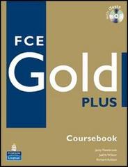 FCE gold plus. Student's book-Workbook-Exam maximiser. With key. Per le Scuole superiori. Con 2 CD Audio edito da Pearson Longman