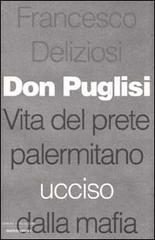 Don Puglisi di Francesco Deliziosi edito da Mondadori