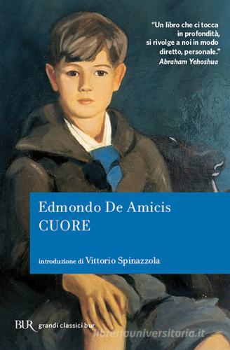 Cuore di Edmondo De Amicis edito da Rizzoli