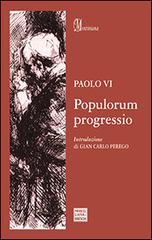 Populorum progressio di Paolo VI edito da Morcelliana