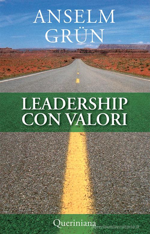 Leadership con valori di Anselm Grün edito da Queriniana