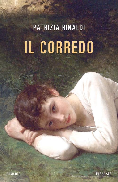 Libro Il corredo di Patrizia Rinaldi di Piemme