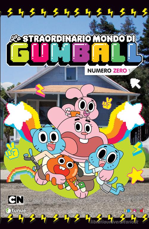 Lo straordinario mondo di Gumball di Frank Gibson edito da Tunué