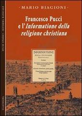Francesco Pucci e l'informazione della religione christiana di Mario Biagioni edito da Claudiana