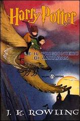 Harry Potter e il prigioniero di Azkaban vol.3 di J. K. Rowling edito da Salani