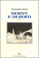 Derive e deserti di Alessandro Fiume edito da Il Ponte Vecchio