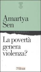 La povertà genera violenza? di Amartya K. Sen edito da Il Sole 24 Ore