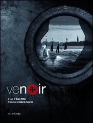 Venoir di Denis Pitter edito da LA TOLETTA Edizioni