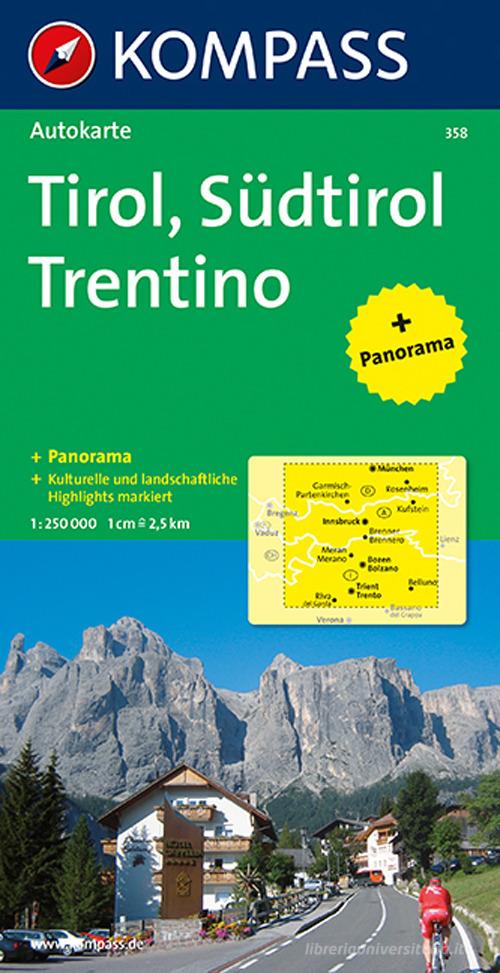 Carta stradale e panoramica n. 358. Tirolo, Alto Adige, Trentino-Tirol, Südtirol, Trentino 1:50.000. Ediz. bilingue edito da Kompass