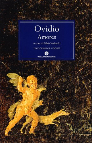 Amores di P. Nasone Ovidio edito da Mondadori