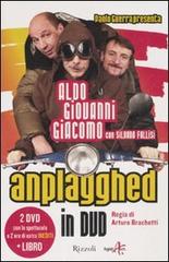 Anplagghed. 2 DVD. Con libro di Aldo Giovanni e Giacomo edito da Rizzoli