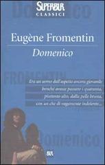 Domenico di Eugène Fromentin edito da Rizzoli