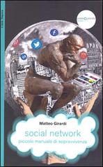 Social network. Piccolo manuale di sopravvivenza di Matteo Girardi edito da Città Nuova