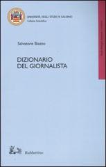 Dizionario del giornalista di Salvatore Biazzo edito da Rubbettino