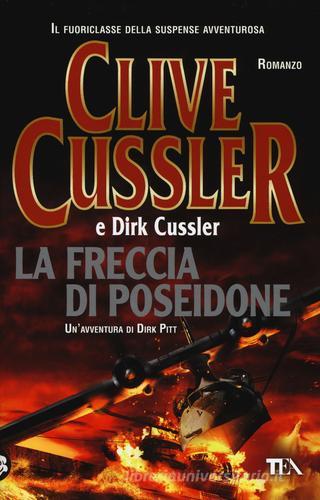 La freccia di Poseidone di Clive Cussler, Dirk Cussler edito da TEA