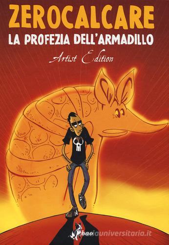 La profezia dell'armadillo. Artist edition di Zerocalcare edito da Bao Publishing