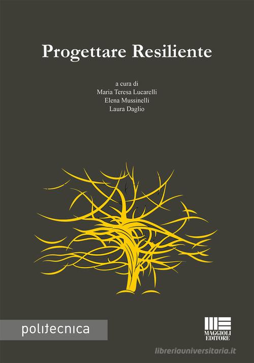 Progettare resiliente edito da Maggioli Editore