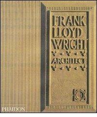 Frank Lloyd Wright. Ediz. inglese di Robert McCarter edito da Phaidon