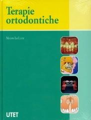 Terapie ortodontiche di Mauro La Luce edito da UTET