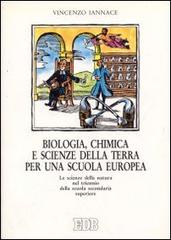 Biologia, chimica e scienze della terra per una scuola europea di Vincenzo Iannace edito da EDB